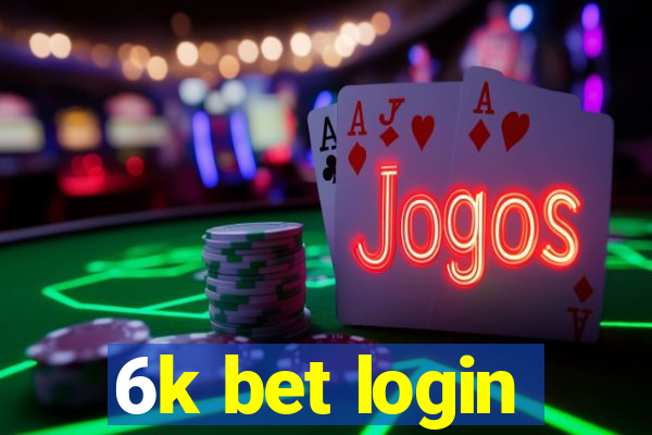 6k bet login